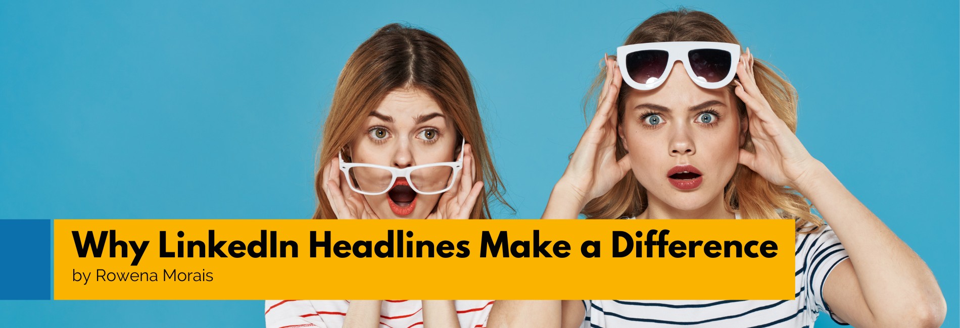 Why LinkedIn Headlines Make a Difference
