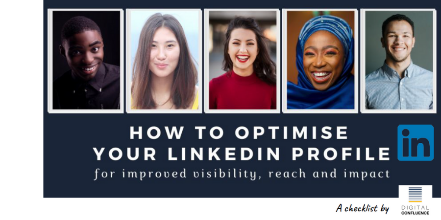 How to Optimise Your LinkedIn Profile for Improved Visibility, Reach and Impact