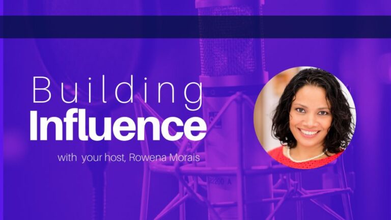 Building Influence Show w Rowena Morais